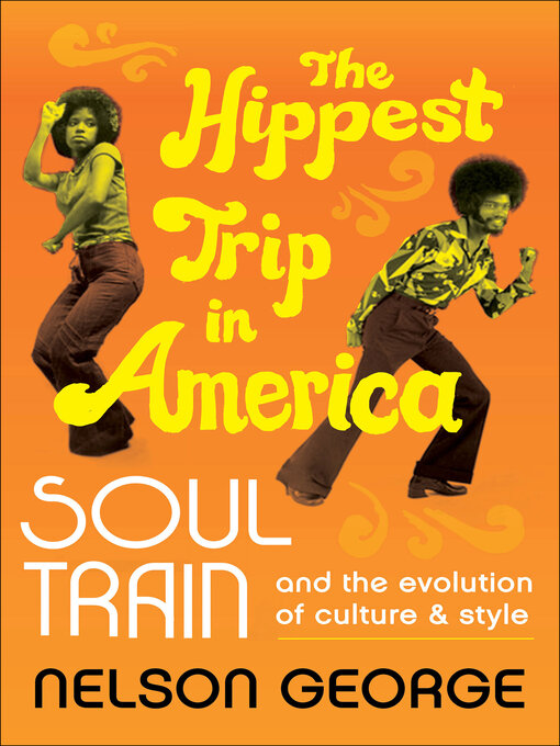 Title details for The Hippest Trip in America by Nelson George - Wait list